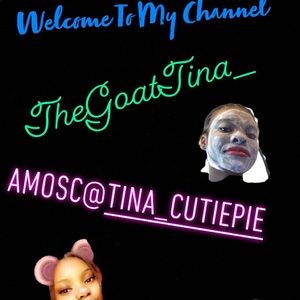Subscribe to my YouTube channel @TheGoatTina__